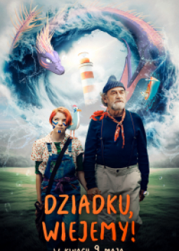 Dziadku, wiejemy!